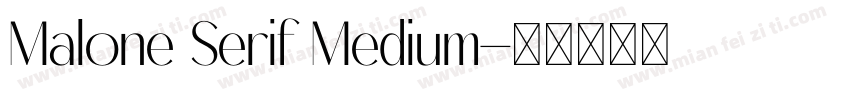Malone Serif Medium字体转换